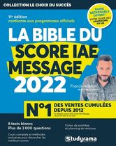 La bible du score IAE message - Avec 1 guide offert