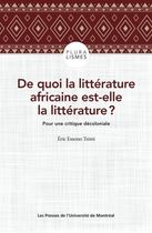 De quoi la littératture africaine est-elle la littérature ? - Pour une critique décoloniale