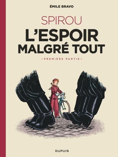 Spirou, l'espoir malgré tout Tome 1 Spirou, l'espoir malgré tout Tome 1