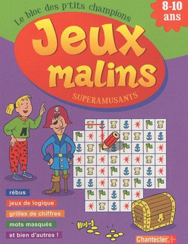 Jeux malins superamusants 8-10 ans Jeux malins superamusants 8-10 ans