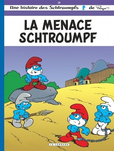 Les Schtroumpfs Lombard - Tome 20 - La Menace Schtroumpf