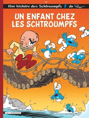 Les Schtroumpfs Lombard - Tome 25 - Un Enfant Chez Les Schtroumpfs Les Schtroumpfs Lombard - Tome 25 - Un Enfant Chez Les Schtroumpfs