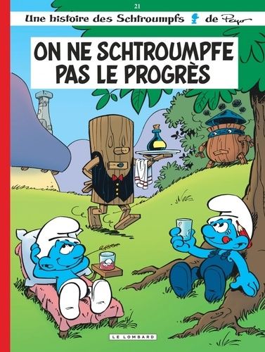 Les Schtroumpfs Lombard - Tome 21 - On Ne Schtroumpfe Pas Le Progres