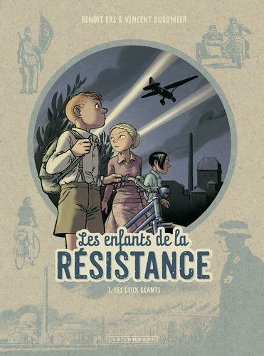 Les enfants de la résistance - Tome 1 - Les enfants de la