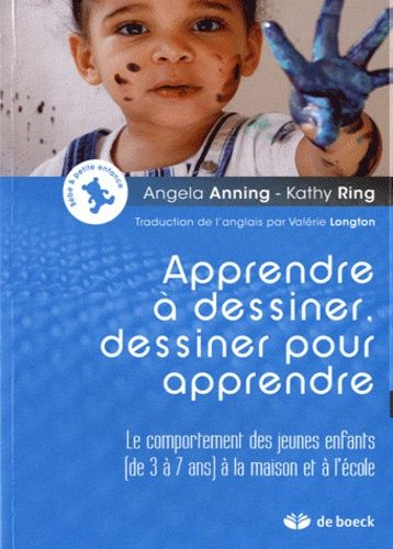 Apprendre à dessiner, dessiner pour apprendre - Le comportement des jeunes enfants (de 3 à 7 ans) à la maison et à l'école