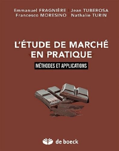 L'étude de marché en pratique - Méthodes et applications