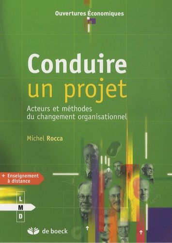 Conduire un projet - Acteurs et méthodes du changement organisationnel