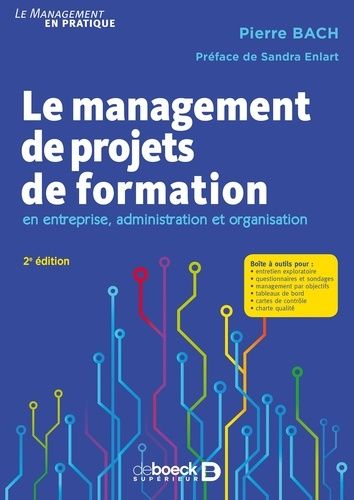 Le management de projets de formation en entreprise, administration et organisation