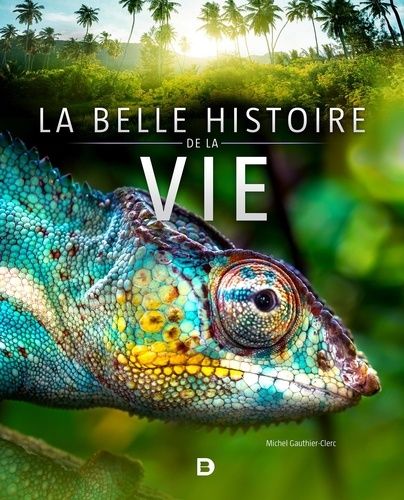 La belle histoire de la vie