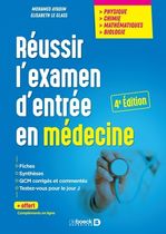 Réussir l'examen d'entrée en médecine - Physique, chimie, mathématiques, biologie (2021) Réussir l'examen d'entrée en médecine - Physique, chimie, mathématiques, biologie (2021)