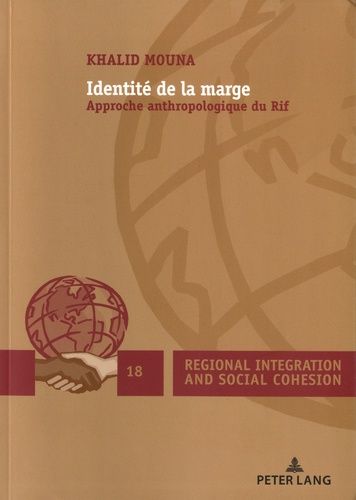 Identite de la marge - Approche anthropologique du Rif