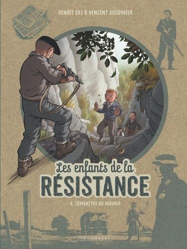 Les enfants de la Résistance Tome 8