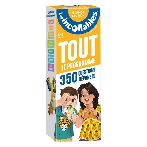 Tout le programme Grande section - 350 question réponses Tout le programme Grande section - 350 question réponses