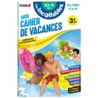 Mon cahier de vacances du CM2 à la 6e - 10-11 ans