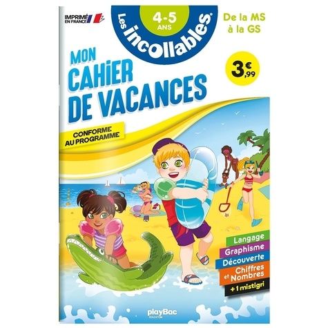 Mon cahier de vacances de la MS à la GS