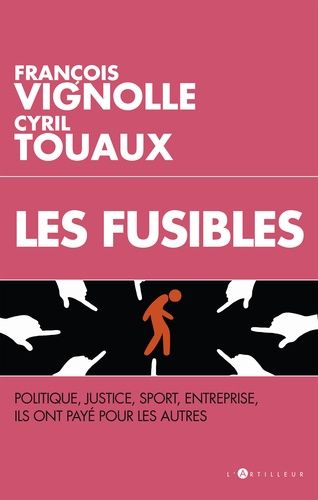 Les fusibles - Ils ont payé pour les autres Les fusibles - Ils ont payé pour les autres