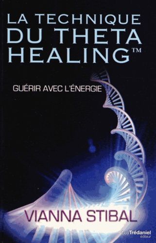 La technique du ThetaHealing