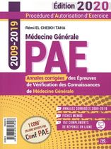 Annales corrigées PAE 2009-2019 - Annales corrigées des épreuves de vérification des connaissances de médecine générale