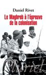 Le Maghreb à l'épreuve de la colonisation