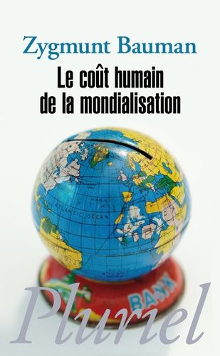 Le coût humain de la mondialisation Le coût humain de la mondialisation