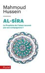 Al-Sîra - Le Prophète de l'islam raconté par ses compagnons Tome 1