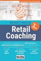Retail Coaching - Comment augmenter la motivation et l'efficacité commerciale en magasin