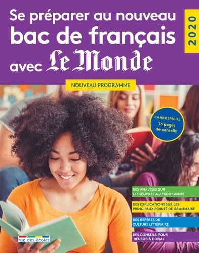 Se préparer au nouveau bac de français avec Le Monde Se préparer au nouveau bac de français avec Le Monde