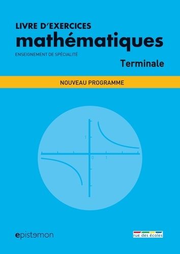 Livre d'exercices mathématiques spécialité et maths expertes Terminale