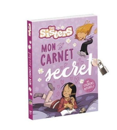 Mon carnet secret les Sisters - Des stickers offerts ! Mon carnet secret les Sisters - Des stickers offerts !