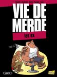 Vie de merde Tome 9