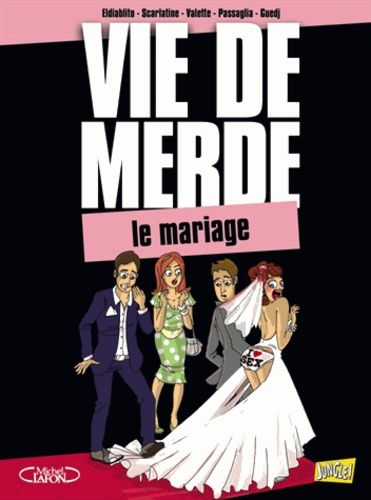 Vie de merde Tome 11