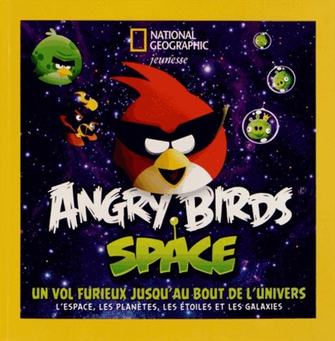 Angry Birds Space - Un vol furieux jusqu'au bout de l'univers