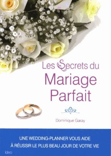 Les secrets d'un mariage parfait