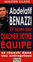 Abdelatif Benazzi, 24 Leçons pour coacher votre équipe et réussir dans vos entreprises