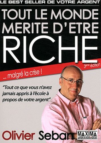 Tout le monde mérite d'être riche - Ou tout ce que vous n'avez jamais appris à l'école à propos de votre argent Tout le monde mérite d'être riche - Ou tout ce que vous n'avez jamais appris à l'école à propos de votre argent