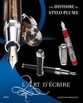 L'art d'écrire - Une histoire du stylo plume