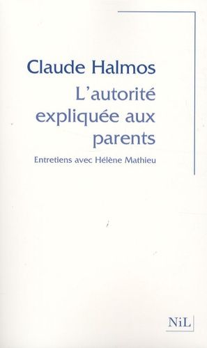 L'autorité expliquée aux parents - Entretiens avec Hélène Mathieu