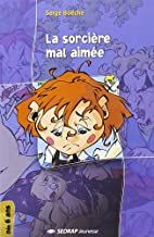 La sorcière mal-aimée