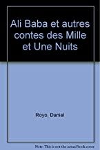 Ali Baba et autres contes des Mille et Une Nuits Ali Baba et autres contes des Mille et Une Nuits