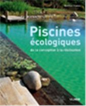 Piscines écologiques - De la conception à la réalisation