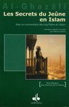 Les Secrets du Jeûne en Islam - Avec un commentaire des cinq piliers de l'Islam