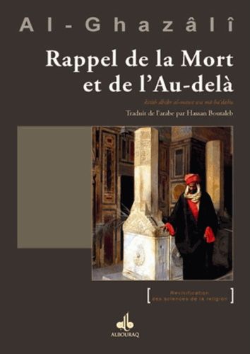 Le livre du rappel de la mort et de l'au-delà Le livre du rappel de la mort et de l'au-delà