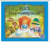 Alice au pays des merveilles Alice au pays des merveilles
