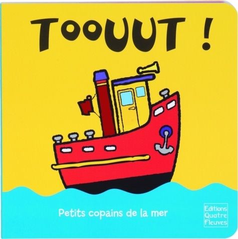 Toouut ! - Petits copains de la mer