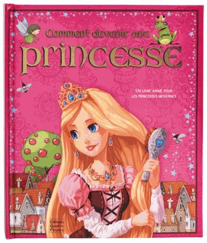 Comment devenir une princesse