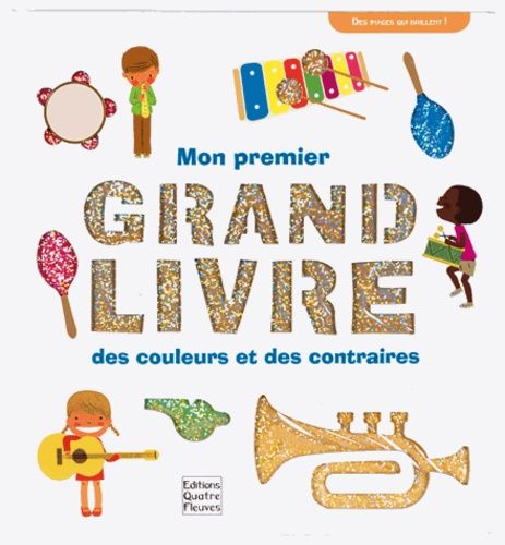 Mon premier grand livre des couleurs et des contraires