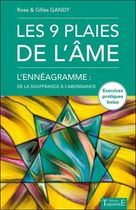 Les 9 plaies de l'âme - L'Ennéagramme : de la souffrance à l'abondance