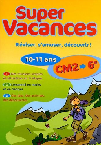 Du CM2 vers la 6e Du CM2 vers la 6e