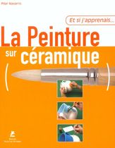 La peinture sur céramique La peinture sur céramique