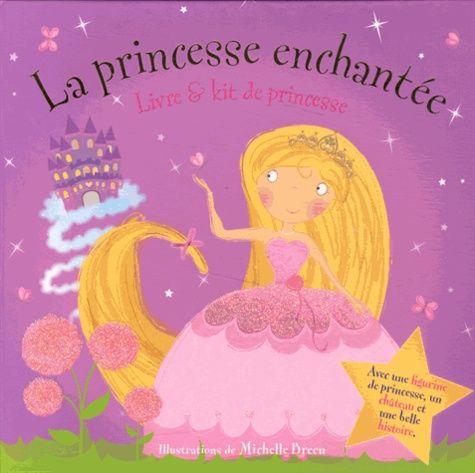 La princesse enchantée - Livre & kit de princesse